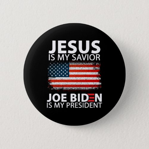 Joe Biden is My President Button