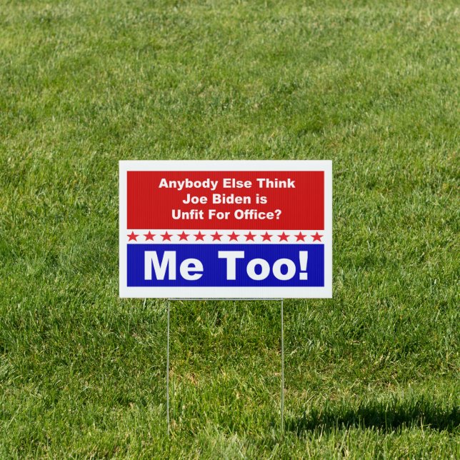 Joe Biden Me Too! Sign (Insitu)