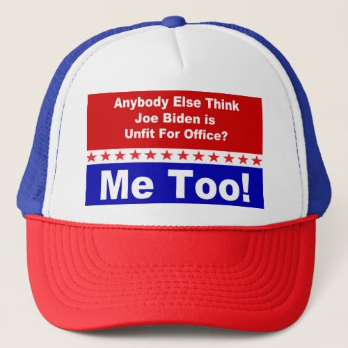 Joe Biden Me Too Trucker Hat