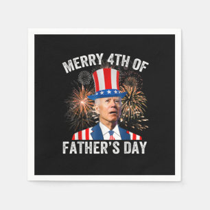 Joe Biden Merry 4th Of Father's Day Funny 4th Of J Napkins