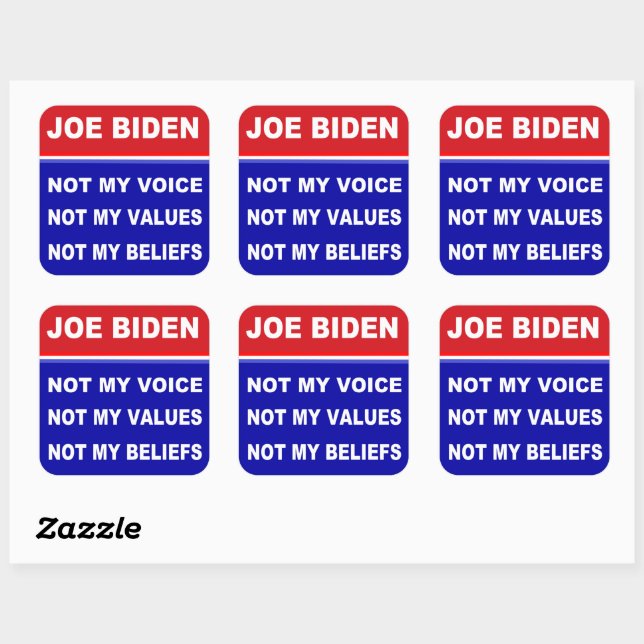 Joe Biden Not My Voice Values Beliefs  Square Sticker (Sheet)