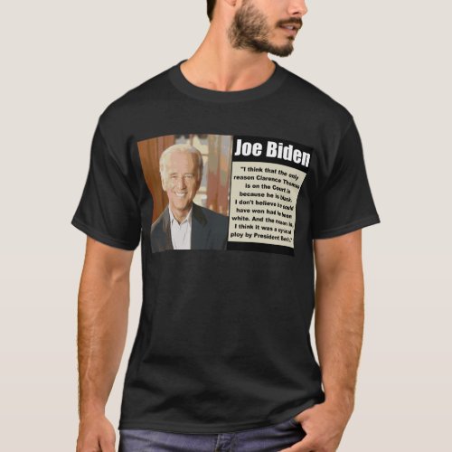 Joe Biden on Clarence Thomas T_Shirt