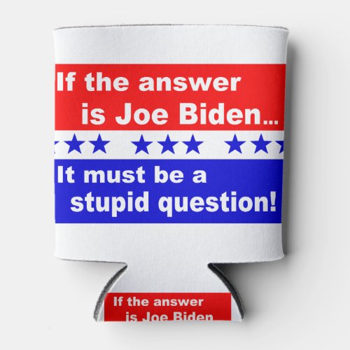 Joe Biden Stupid Question Can Cooler