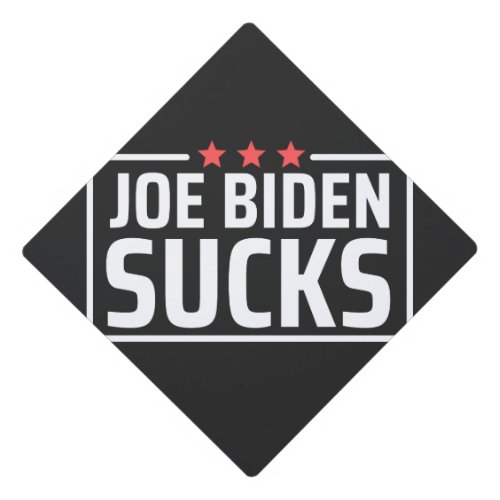 joe Biden Sucks Graduation Cap Topper