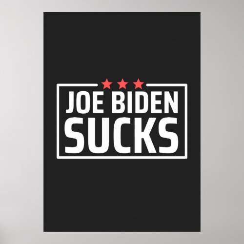joe Biden Sucks Poster