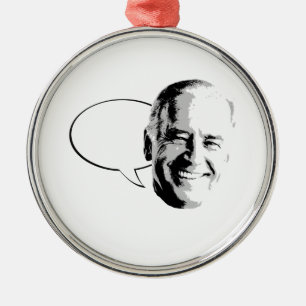 JOE BIDEN TALK BUBBLE -.png Metal Ornament