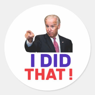 Joe biden that - funny meme joe biden classic round sticker