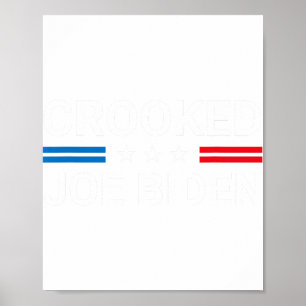 Joe Biden Trump Quote Called Joe Biden Crooked Poster