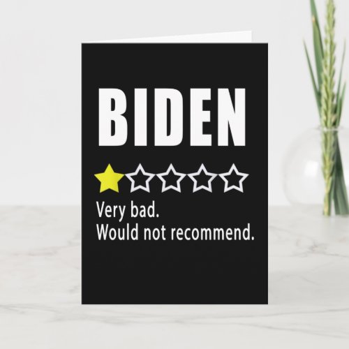 Joe Biden Very bad Would not recommend Card