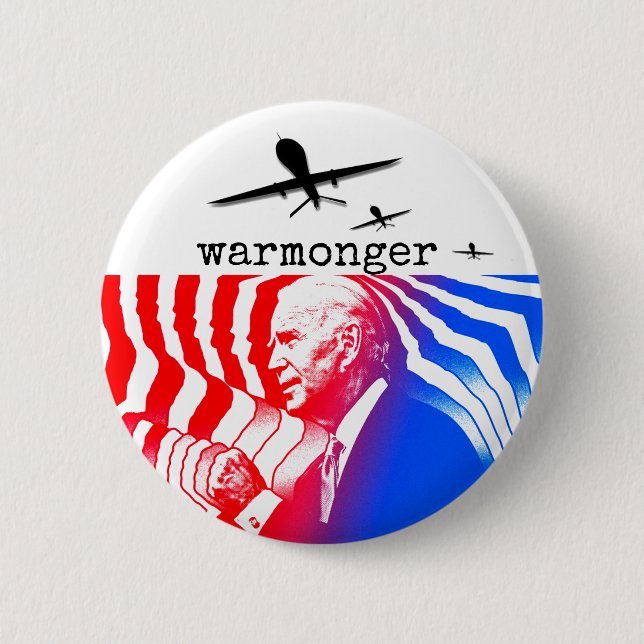 Joe Biden: Warmonger Button (Front)