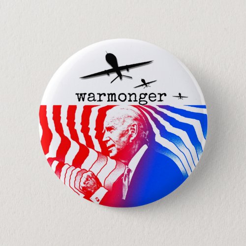 Joe Biden Warmonger Button
