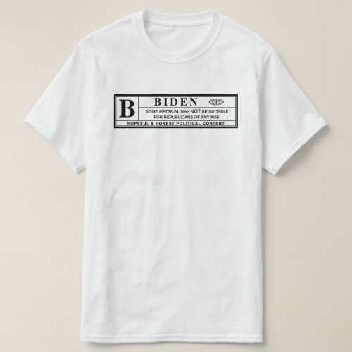 Joe Biden Warning Label T_Shirt