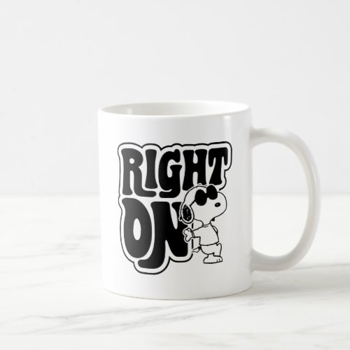 Joe Cool _ Right On Coffee Mug