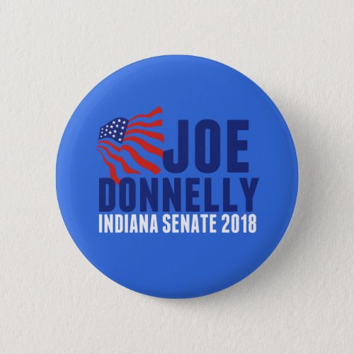 Joe Donnelly for Indiana Senate 2018 Button