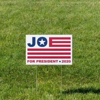 Joe For President 2020 American Flag Sign by SnappyDressers at Zazzle