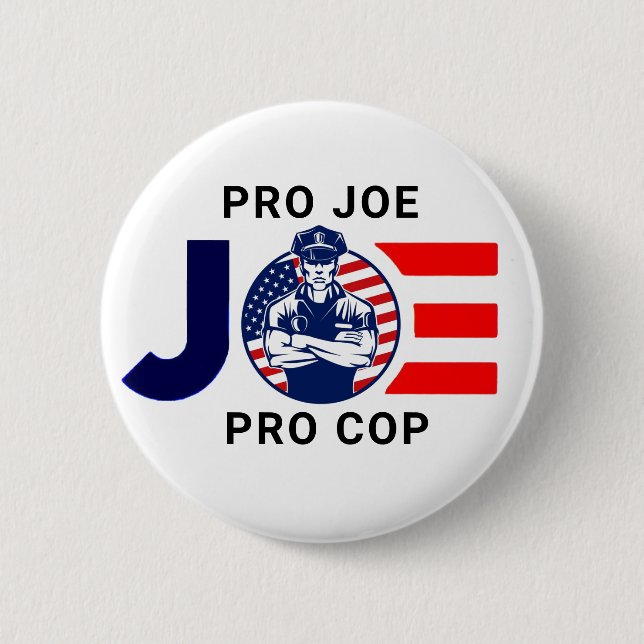 Joe is Pro Cop Button (Front)