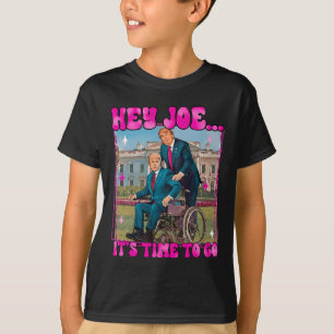 Joe It's Time To Go Real Good Man Donald Trump Fun T-Shirt