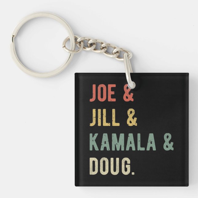Joe & Jill & Kamala & Doug I Keychain (Front)