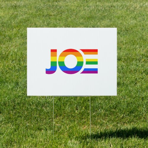 Joe LGBTQ Rainbow Pride Flag Sign