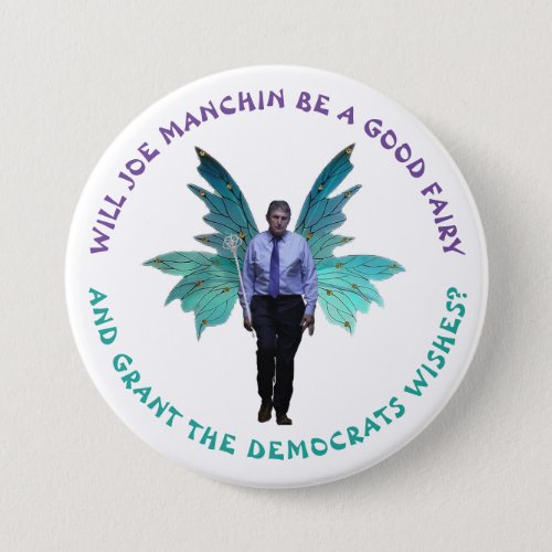 Joe Manchin Good Fairy Button