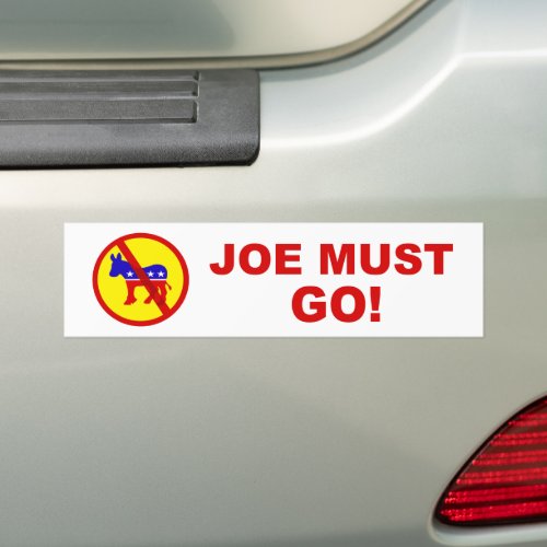 Joe Must Go Bumper Sticker