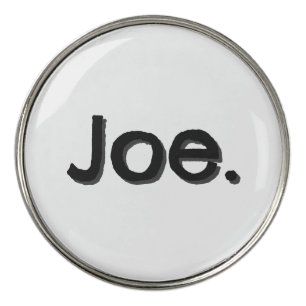 Joe. Name Word in black lettering on white Golf Ball Marker