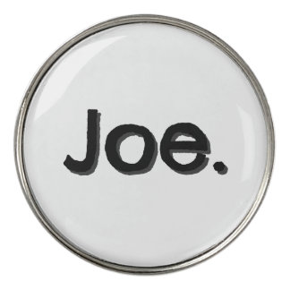 Joe. Name Word in black lettering on white Golf Ball Marker