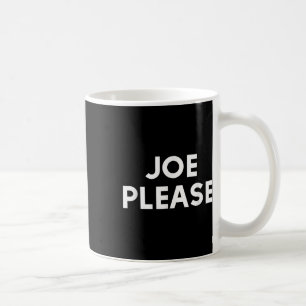 Joe Please Biden Obama 2020 Coffee Mug