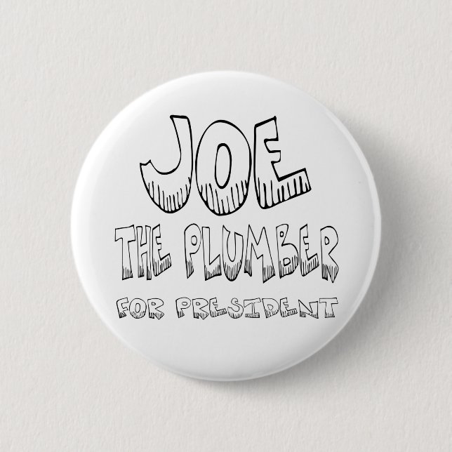 Joe the Plumber for pres -Button Button (Front)