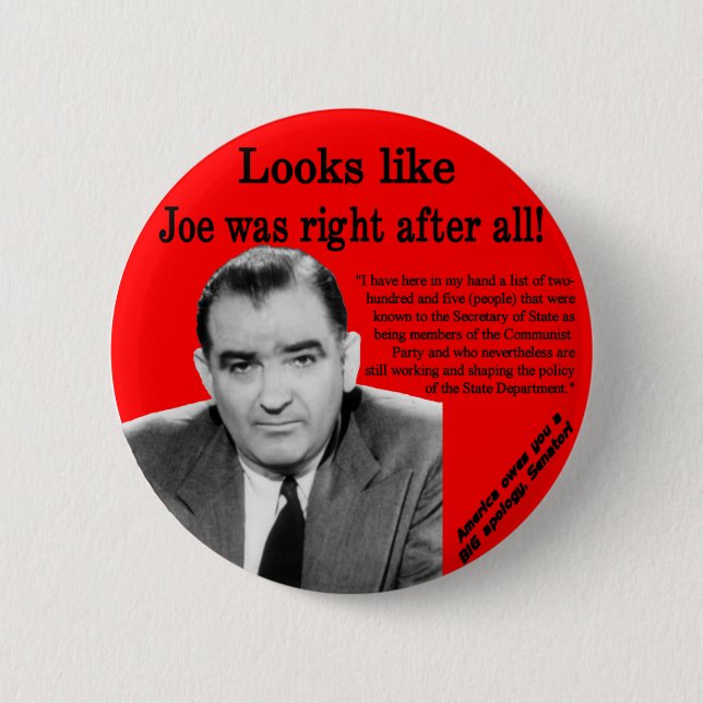 Joe Was Right Pinback Button (Front)