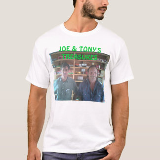 joeandtony, JOE & TONY'S TREASURES T-Shirt