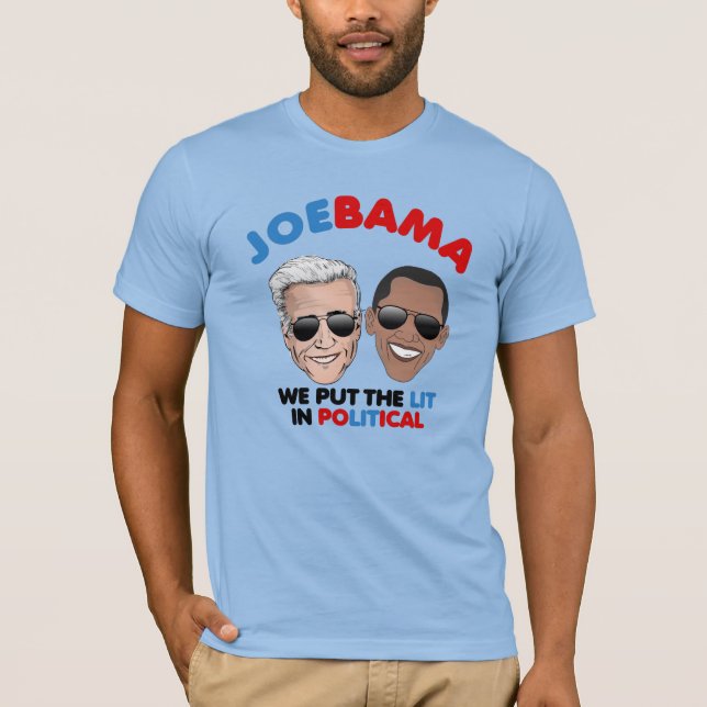JOEBAMA 2020 - We Put the Lit in Political T-Shirt (Front)