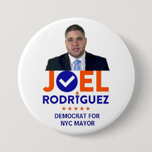 Joel Rodriguez for NYC Mayor in 2017 Pinback Button