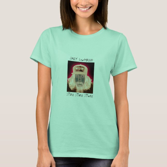 Joey Lumpkin, Stink Stank Stunk, Joey Lumpkin T-Shirt (Front)