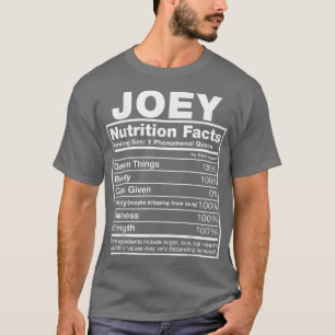 Joey Nutrition FactsJoey Name Birthday T-Shirt