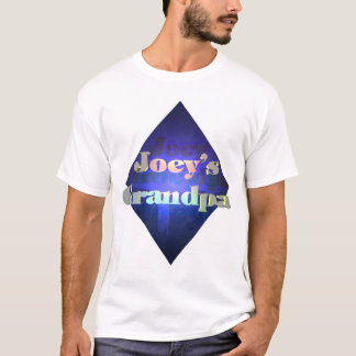 Joey's Grandpa (front of the shirt) T-Shirt