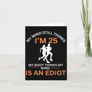 Jogging My Mind Still Thinks I'm 25 Motivational E Card