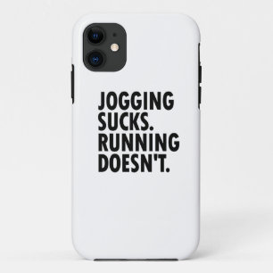 Jogging Sucks. Running Doesn't. iPhone 11 Case