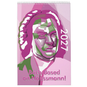 Johann Sebastian Bach 2027, a modern composers Calendar