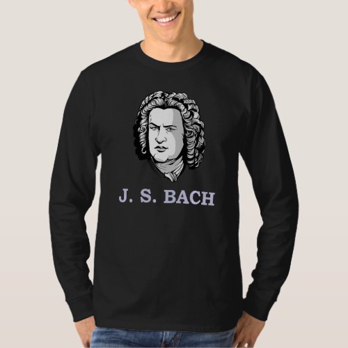 Johann Sebastian Bach  German Composer Compositor  T_Shirt