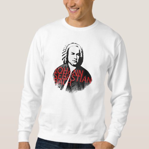 Johann Sebastian Bach portrait with red letters Sweatshirt