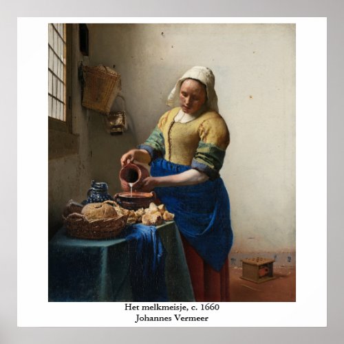 Johannes Vermeers The Milkmaid Poster