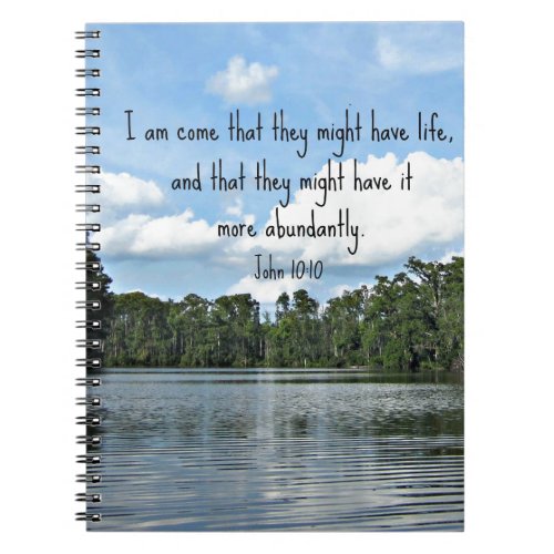 John 1010 I am come that they might have life Notebook