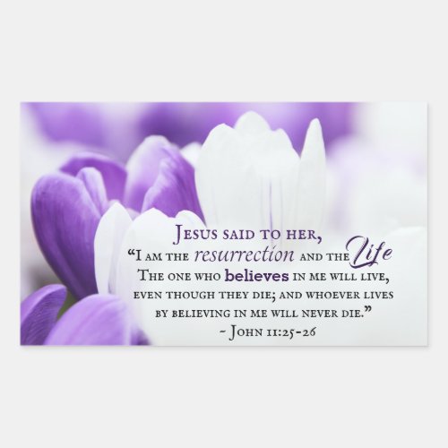 John 1125 I am the Resurrection and Life Easter Rectangular Sticker