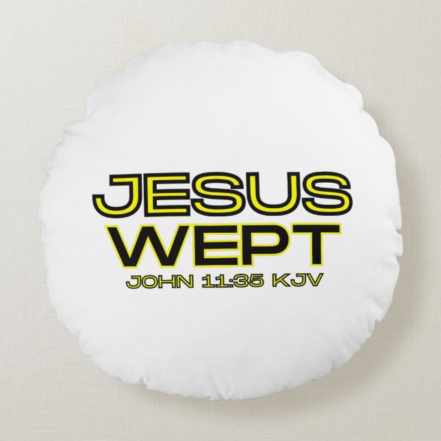 John 11:35 Bible Verse KJV Quote Round Pillow (Front)