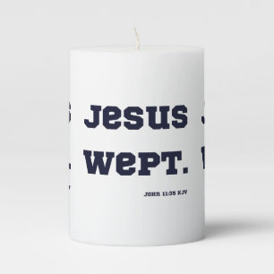John 11:35 KJV Bible Verse Pillar Candle