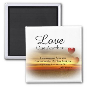 John 13:34-35 Love One Another Magnet by RenderlyYours at Zazzle