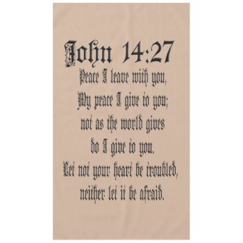 John 14:27   Bible Verse Custom Christian Gift Tablecloth by Christian_Soldier at Zazzle