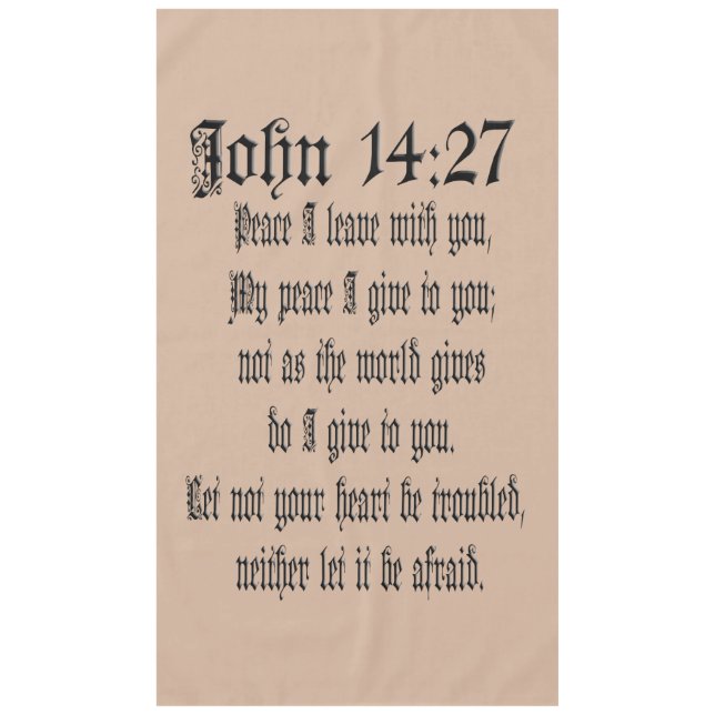 John 14:27   Bible Verse Custom Christian Gift Tablecloth (Front)