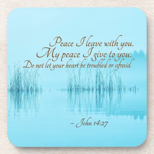 John 1427 Jesus Words Peace I leave with you Beverage Coaster